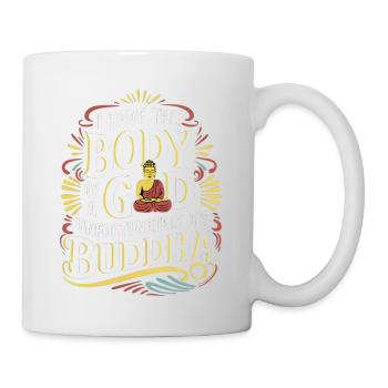 I Have The Body Of A God Unfortunately Its Buddha8 - Tasse - Weiß - Rechts