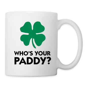 Wer ist dein Paddy? - Tasse - Weiß - Rechts