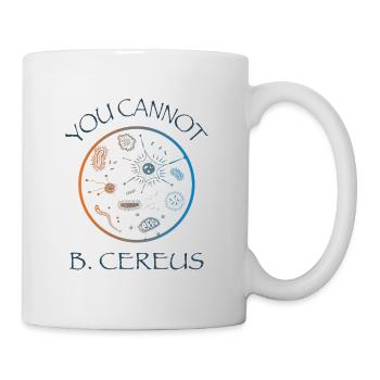 Micro Biology You Cannot B Cereus T-Shirt Gift - Mug - white - Right