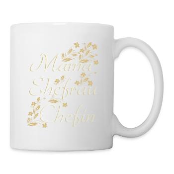 MAMA EHEFRAU CHEFIN - Geschenk Ehefrau - Tasse - Weiß - Rechts