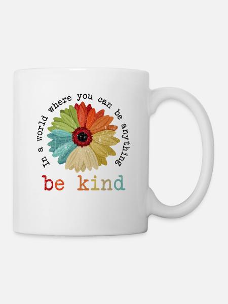 In einer Welt, in der man alles sein kann, was ein - Tasse - Weiß
