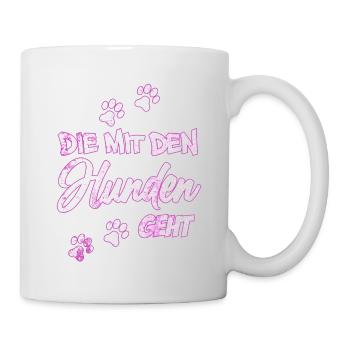 Die mit den Hunden geht | Hundebesitzerin Geschenk - Tasse - Weiß - Rechts