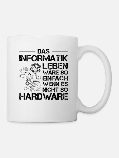 Lustiges Informatiker Informatik Hardware Nerd IT - Tasse - Weiß