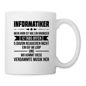 Informatiker Mein Hirn ist wie ein Browser Informa - Tasse - Weiß - Rechts