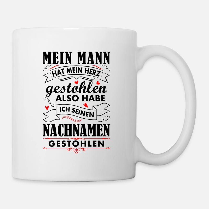 Hochzeit Mein Mann Hat Mein Herz Gestohlen Verlobu - Tasse - Weiß