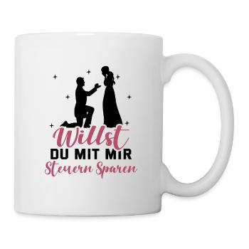 Heiratsantrag Willst Du Mit Mir Steuern Sparen Hei - Tasse - Weiß - Rechts