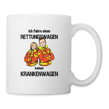 Ich fahre Rettungswagen keinen Krankenwagen - Tasse - Weiß - Rechts