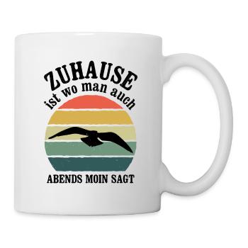 Ostsee Zuhause Ist Wo Man Auch Abends Moin Sagt No - Tasse - Weiß - Rechts