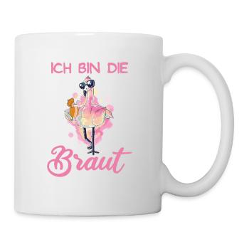 Ich bin die Braut Flamingo JGA Polterabend Party - Tasse - Weiß - Rechts