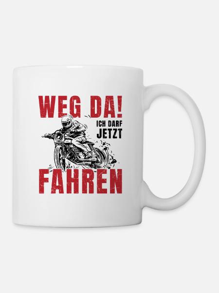 Motorrad Führerschein Weg Da Ich Darf Jetzt Fahren - Tasse - Weiß