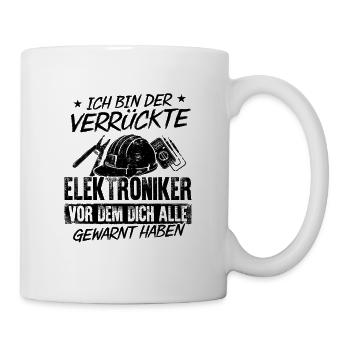 Ich Bin Der Verrückte Elektroniker Vor Dem Dich Al - Tasse - Weiß - Rechts