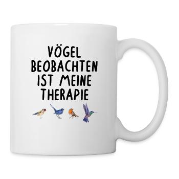 Vögel Beobachten Ist Meine Therapie Vogel - Tasse - Weiß - Rechts