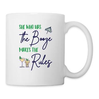 She Who Has The Booze Makes The Rules - Barkeeper - Tasse - Weiß - Rechts
