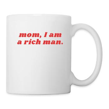 Maman, je suis un homme riche, fort, des femmes hommes - Mug blanc - blanc - Droite
