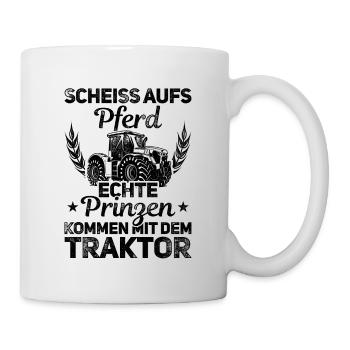 Scheiß Aufs Pferd Echte Prinzen Kommen Mit Dem Tra - Tasse - Weiß - Rechts