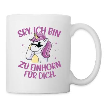 Sorry Ich Bin Zu Einhorn Für Dich Regenbogen Glitz - Tasse - Weiß - Rechts