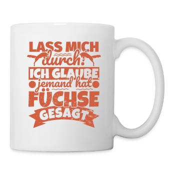 Füchse Geschenke lustiger Spruch Fuchsliebhaber - Tasse - Weiß - Rechts