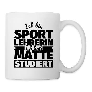 Sportlehrerin lustiger Spruch - Tasse - Weiß - Rechts