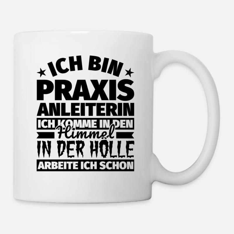Praxisanleiterin Geschenk lustig Himmel Hölle - Tasse - Weiß