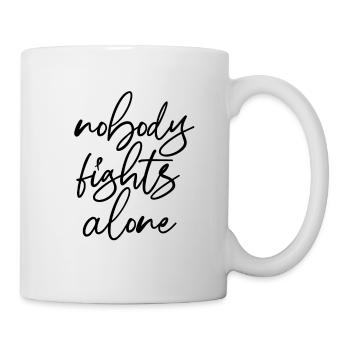 Nobody Fights Alone Cancer Beaten Cancer Survivor - Tasse - Weiß - Rechts