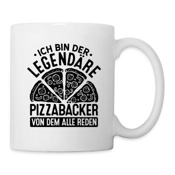 Ich Bin Der Legendäre Pizzabäcker Von Dem Alle Red - Tasse - Weiß - Rechts