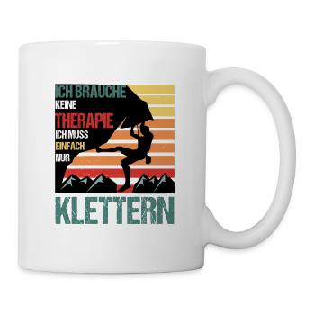 Ich Brauche Keine Therapie Bouldern Kletterer Fels - Tasse - Weiß - Rechts