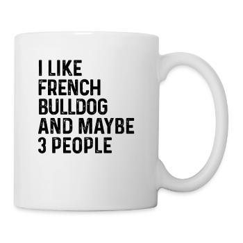 J'aime le bouledogue français et peut-être 3 personnes amoureux des chiens - Mug blanc - blanc - Droite