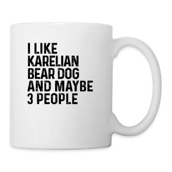 I Like Karelian Bear Dog And Maybe 3 People Dog - Mug - white - Right