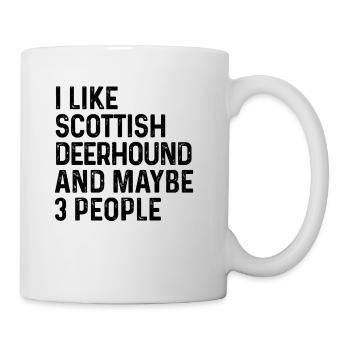 I Like Scottish Deerhound And Maybe 3 People Dog - Mug - white - Right