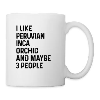 Ich mag peruanische Inka-Orchidee und vielleicht 3 Leute - Tasse - Weiß - Rechts