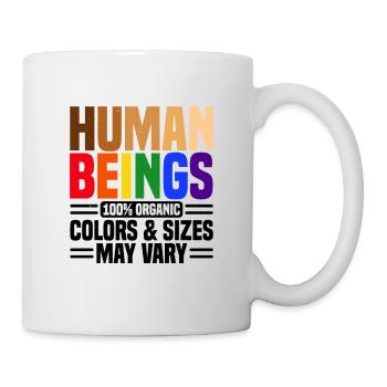 Human Beings 100% Organic Colors And Sizes May Var - Tasse - Weiß - Rechts