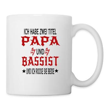 Ich Habe Zwei Titel Papa Und Bassist Vater Spruch - Tasse - Weiß - Rechts