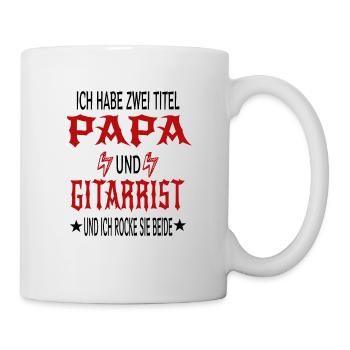 Ich Habe Zwei Titel Papa Und Gitarrist Vaterschaft - Tasse - Weiß - Rechts