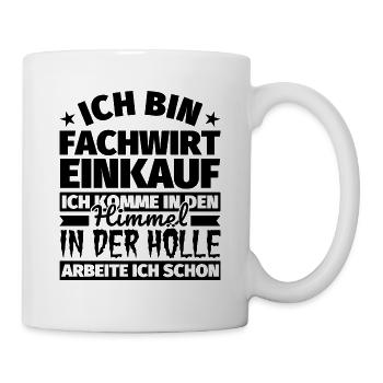 Fachwirt Einkauf Geschenk lustig Himmel Hölle - Tasse - Weiß - Rechts