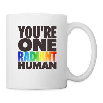 You're One Radiant Human Bisexual Transgender Rain - Tasse - Weiß - Rechts