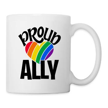 Proud Ally Rainbow Lgbtq Gay Diversity Transgender - Tasse - Weiß - Rechts
