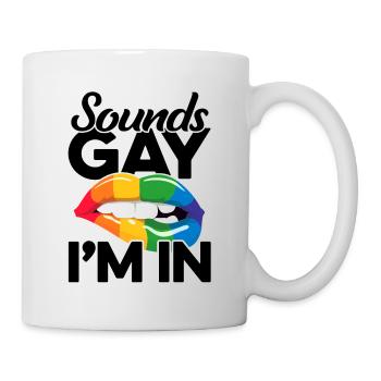 Sounds Gay I'm In Pride Rainbow Love Queer Diversi - Tasse - Weiß - Rechts