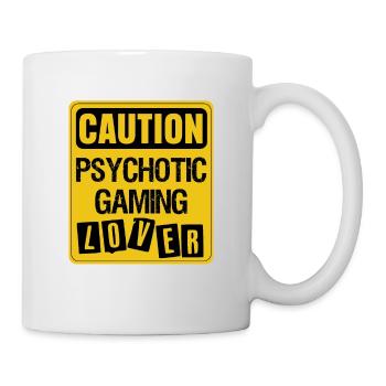 Caution Psychotic Gaming Lover Video Game Player N - Tasse - Weiß - Rechts