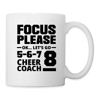 Focus Please Ok Let's Go Cheer Coach Cheerleading - Tasse - Weiß - Rechts