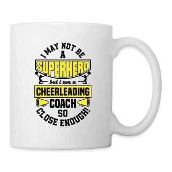 I May Not Be A Superhero But I Am A Cheerleading C - Tasse - Weiß - Rechts