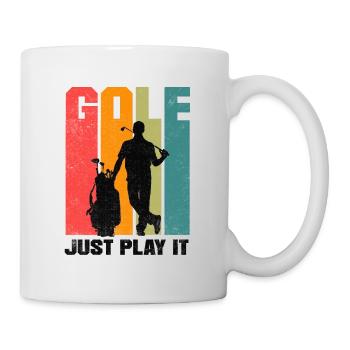 Golf Just Play It Golfer Golf Course Golf Player D - Tasse - Weiß - Rechts