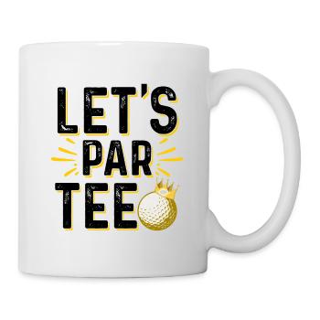 Let's Par Tee Golf Player Golfing Golf Course Golf - Tasse - Weiß - Rechts