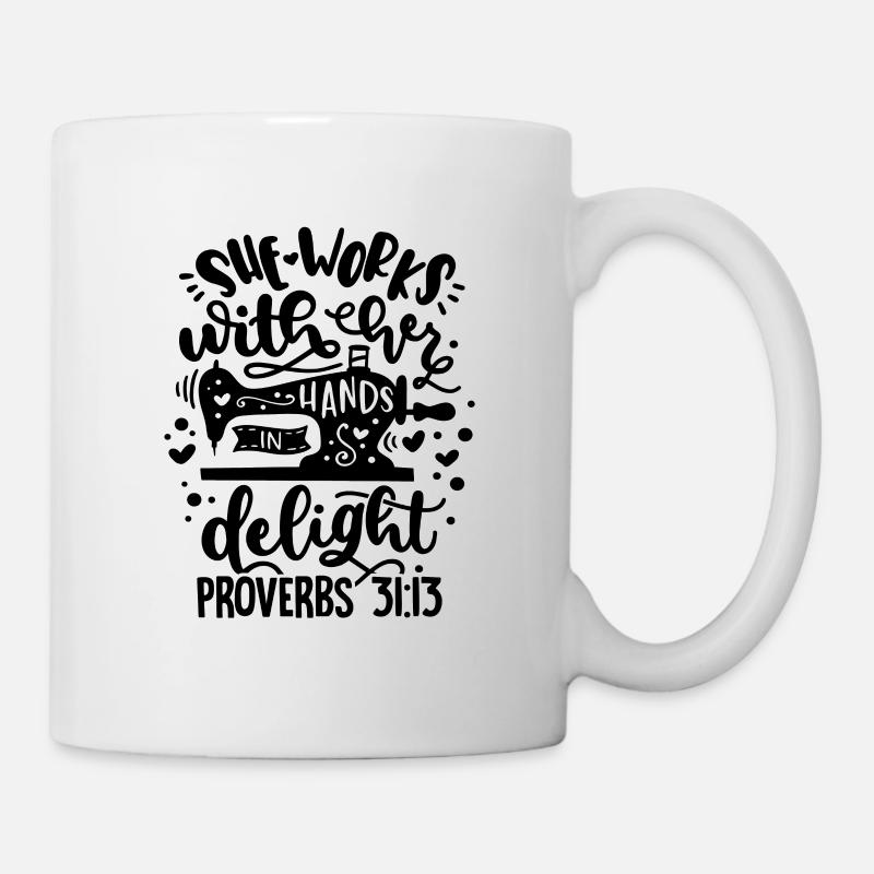 She Works With There Hands Delight Proverbs Knitti - Tasse - Weiß