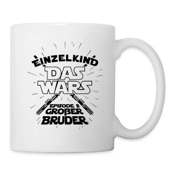 Einzelkind das wars Episode 2 Großer Bruder - Baby - Tasse - Weiß - Rechts