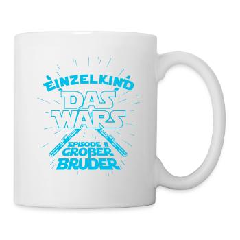 Einzelkind das wars Episode 2 Großer Bruder - Baby - Tasse - Weiß - Rechts