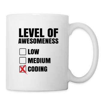 Level Of Awesomeness Low Medium Coding Programming - Tasse - Weiß - Rechts