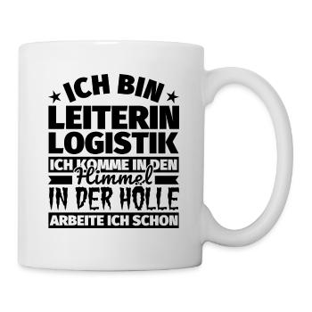 Leiterin Logistik Geschenk lustig Himmel Hölle - Tasse - Weiß - Rechts