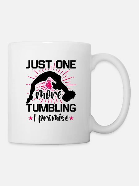 Just One More Tumbling I Promise Gymnast Cheerlead - Tasse - Weiß