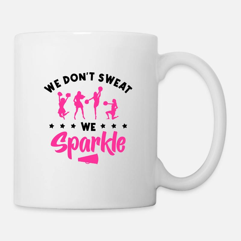 We Don't Sweat We Sparkle Cheerleader Cheerleading - Tasse - Weiß
