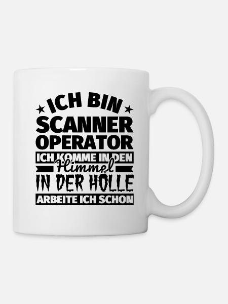 Scanner Operator Geschenk lustig Himmel Hölle - Tasse - Weiß